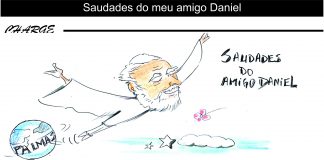 Saudades do meu amigo Daniel