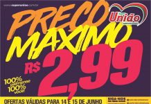 PREÇO MÁXIMO R$ 2,99 NO SUPERMERCADO UNIÃO O SUPER DO CORAÇÃO!!!