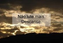 NÃO LUTE MAIS DESCANSE