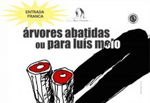 ÁRVORES ABATIDAS OU PARA LUÍZ MELO!