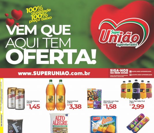 VEM QUE AQUI TEM OFERTA!! SUPERMERCADO UNIÃO!