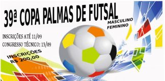 Inscrições abertas para a 39°  Copa Palmas de Futsal