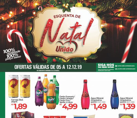 ESQUENTA DE NATAL NO SUPERMERCADO UNIÃO!!!VENHA CONFERIR