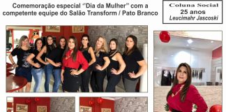 Comemoração especial ‘’Dia da Mulher’’ com a competente equipe do Salão Transform / Pato Branco