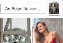 As Belas da vez…