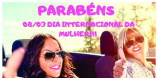 08 de março – Dia Internacional das Mulheres