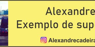 Alexandre Exemplo de superação