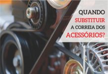 Quando substituir a correia dos acessórios (correia do alternador)?