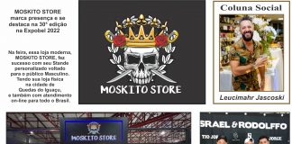 MOSKITO STORE marca presença e se destaca na 30° edição na Expobel 2022