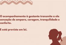 VOCÊ SABIA QUE O ACOMPANHAMENTO NA HORA DO PARTO É GARANTIDO POR LEI?