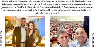 Fábio Dalmora Demoraes abre sua casa “cobertura no bairro nobre de São Paulo, Itaim Bibi, para evento de “Arrecadação de fundos, para a campanha em prol ao candidato a governador de São Paulo, Tarcísio de Freitas-atual Ministro”. Na ocasião, esteve presente o candidato a vice governador, Felicio Ramuth, entre outros políticos importantes. Eu estive lá para conferir !!