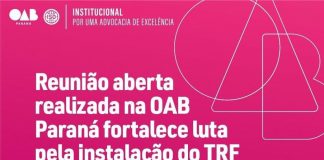 A OAB Paraná promoveu uma reunião aberta sobre a instalação de um Tribunal Regional Federal no Paraná