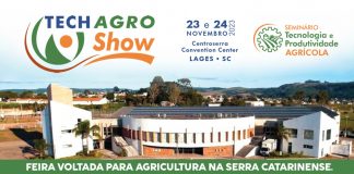 TechAGRO Show e Seminário Tecnologia e Produtividade Agrícola Feira voltada para agricultura na Serra Catarinense