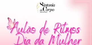 Nesta Sexta-Feira 08 de Março Aulão Especial de Dia da Mulher no Sintonia do Corpo