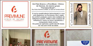 Em Pato Branco, a PreviMune – Clinica de Vacinas, do mesmo grupo ”Farmácia Brasil’’