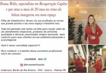 Bruna Mello, especialista em Recuperação Capilar e que atua a mais de 20 anos no ramo da beleza inaugurou seu novo espaço