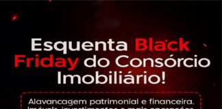 ESQUENTA BLACK FRIDAY DO CONSÓRCIO IMOBILIÁRIO!