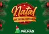 Natal 2025 em Palmas já é um sucesso desde a abertura, e programação encanta a comunidade