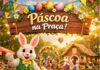 Páscoa na Praça promete encantar crianças e reunir famílias em Palmas
