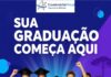 SUA GRADUAÇÃO COMEÇA AQUI!